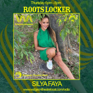 Image of Roots Locker with Silya Faya on Widgeon Airwaves flyer